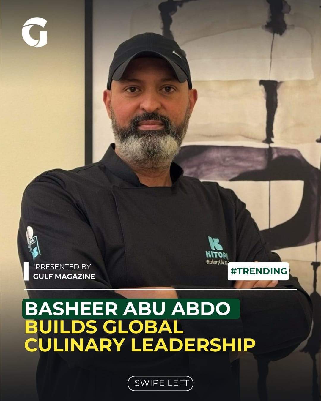 Regional Executive Chef Basheer Abu Abdo Featured in Gulf Magazine Interview